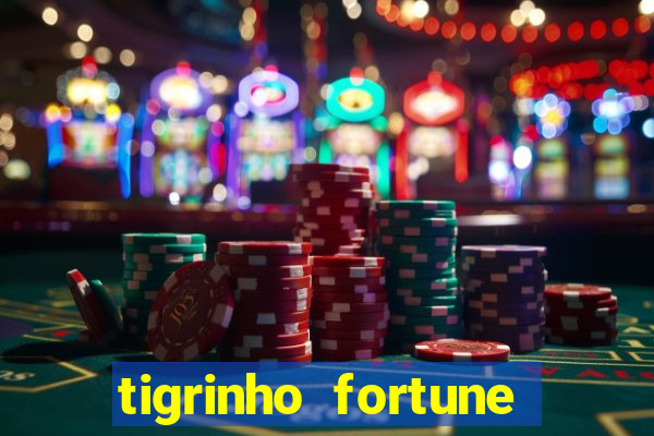 tigrinho fortune dinheiro infinito